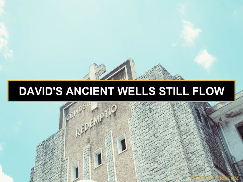 Uncovering King David’s Wells in Bethlehem: Exploring the Town of David’s Biblical and Archaeological Legacy